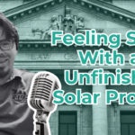 David with text reading "Feeling Stuck with an unfinished solar project"